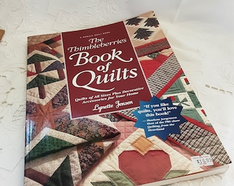 A Rodale Quilt Book * The Thimbleberries Book of Quilts by Lynette Jensen * Vintage Softcover Book *