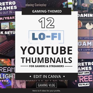 Plantillas de miniaturas retro LoFi para videojuegos - Diseños de YouTube para streamers y gamers - Editables con Canva