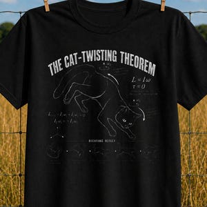 The Cat-Twisting Theorem Shirt, Falling Cat Physics Tee, Angular Momentum Meme Graphic Tee, Science Nerd Gift, Physics Student Cat Tee