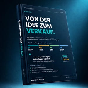 May include: A dark blue workbook titled "Von Der Idee Zum Verkauf" with white and teal text. The cover includes the text "Workbook" and "Vol. 01 / 2026". The book promises a digital product in 4 weeks, with 28 days and 6 bonus materials.