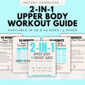 May include: A digital 2-in-1 upper body workout guide featuring five pages of strength training routines. The document includes text headers, workout tables, and exercise tips in black and light blue on a light beige background, available in US and A4 sizes.