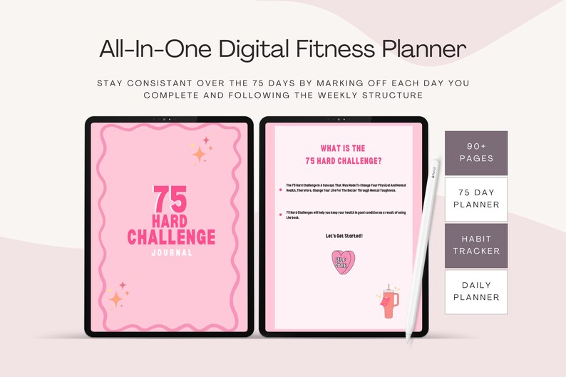 May include: Digital fitness planner with a pink cover that says "75 Hard Challenge Journal." The planner includes a 75-day planner, habit tracker, and daily planner. The text "All-In-One Digital Fitness Planner" is at the top.