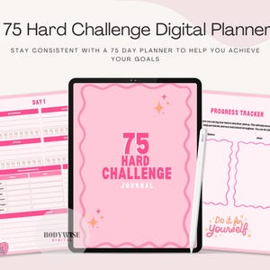May include: A digital planner with a pink theme, featuring the text "75 Hard Challenge Digital Planner." The image includes a tablet with the journal, a progress tracker, and a daily planner page. A stylus is placed next to the tablet.