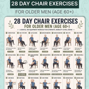 May include: A 28-day chair exercise chart for older adults featuring 21 illustrated movements. Each numbered panel displays a person in a blue shirt and dark pants performing seated exercises with text instructions and repetition counts for each activity.