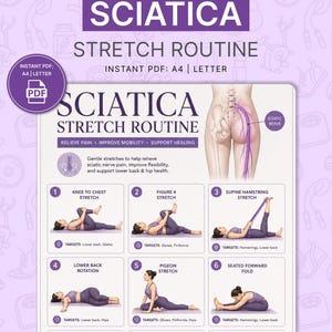 May include: A purple and white printable PDF guide titled "Sciatica Stretch Routine." The guide features illustrations of various stretches, including knee to chest, figure four, and supine hamstring stretches, designed to relieve pain and improve mobility.