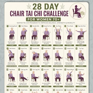 May include: A 28-day chair Tai Chi challenge chart for seniors, featuring 28 numbered illustrations of a person in a purple shirt and dark pants performing seated exercises on a chair, with instructional text for each movement and duration.