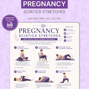 May include: A purple and white infographic titled "Pregnancy Sciatica Stretches" with illustrations of exercises. The PDF document is designed to relieve sciatica pain during pregnancy. The document is perfect for all trimesters, home & prenatal care, pain relief & relaxation, and mom & baby wellness.