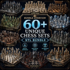 Könnte beinhalten: Werbung für ein Bundle mit über 60 einzigartigen Schachsets. Das Bild zeigt verschiedene Schachsets mit Themen wie Gothic Realm, Ancient Empire, Samurai Clan und Dragon Legion. Der Text lautet "STL Bundle" und hebt den sofortigen Download und 3D-Druckdateien hervor.