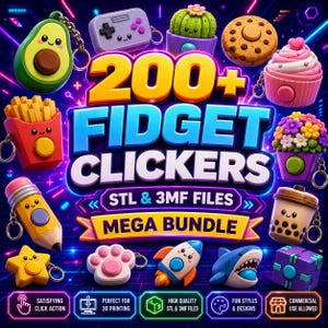 May include: A digital graphic featuring 200+ Fidget Clickers STL & 3MF Files Mega Bundle text. The image displays various colorful 3D-style fidget keychains including an avocado, game controller, cactus, cookie, cupcake, fries, pencil, star, paw, rocket, shark, boba tea, and cube.