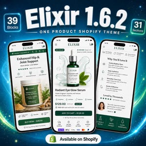May include: Three smartphones displaying the Elixir 1.6.2 Shopify theme. The screens show product pages for Enhanced Hip & Joint Support and Radiant Eye Glow Serum, featuring text, star ratings, pricing, and add-to-cart buttons on a dark background.