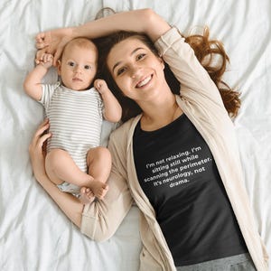 I'm not relaxing, Perimeter Scan T-shirt, Cry Detection Tee, Mom Neurology Gift