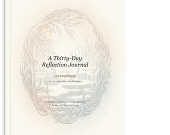 Sanctuary of Self Reflection Journal - Personalised 30-Day Guided Wellness Book - Loneliness