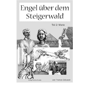 eBOOK DIGITAL DOWNLOAD - Graphic Novel - Angels over the Steigerwald, Part 2: Marie - Thomas Delcassé - Fantasy - Science Fiction -