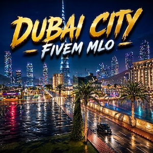 Dubai City Fivem mlo | Fivem mlo | Mlo | Zoptymalizowane | Odgrywanie ról | Wysoka jakość |