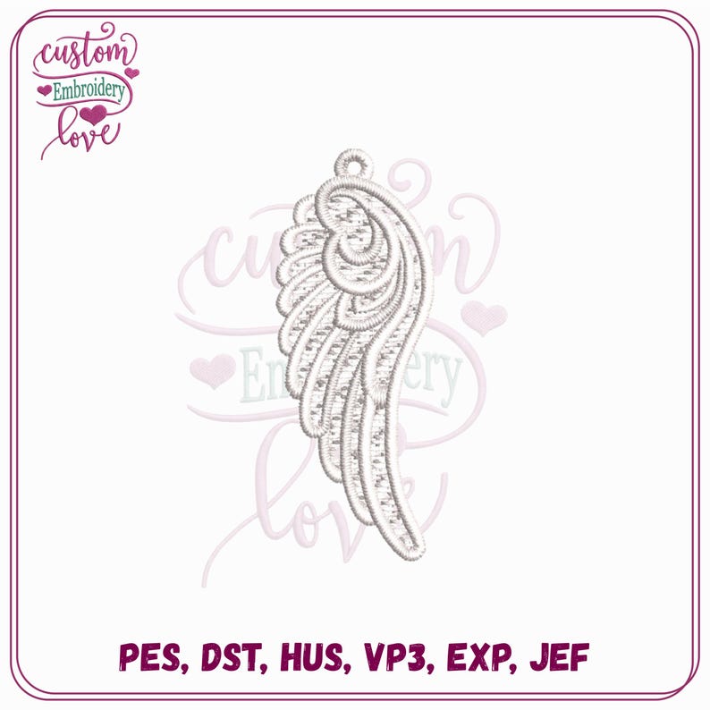 Op de afbeelding: Een wit machinaal borduurontwerp van een enkele engelvleugel met gedetailleerd verenstiksel. De afbeelding bevat de tekst 'custom Embroidery love' in de linkerbovenhoek en de bestandsformaten 'PES, DST, HUS, VP3, EXP, JEF' onderaan.