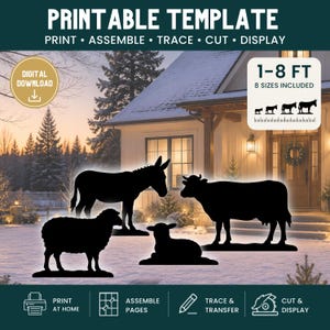 May include: A printable template for a nativity scene featuring black silhouettes of a donkey, a cow, a standing sheep, and a lying lamb. The text reads PRINTABLE TEMPLATE, PRINT, ASSEMBLE, TRACE, CUT, DISPLAY, DIGITAL DOWNLOAD, and 1-8 FT 8 SIZES INCLUDED.