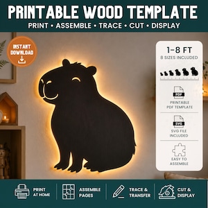 Puede incluir: Una plantilla de madera imprimible para una decoración de pared de capibara. El diseño incluye el texto: PRINTABLE WOOD TEMPLATE, PRINT, ASSEMBLE, TRACE, CUT, DISPLAY, INSTANT DOWNLOAD, 1-8 FT, 8 SIZES INCLUDED, PRINTABLE PDF TEMPLATE, SVG FILE INCLUDED, EASY TO ASSEMBLE.