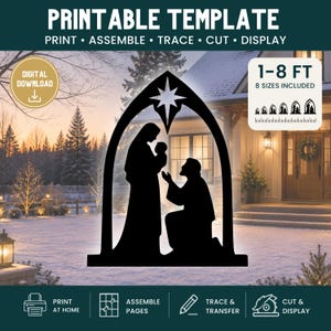 May include: A black silhouette printable template of a nativity scene featuring a figure holding a baby and a kneeling figure under an arched frame with a star. The text reads PRINTABLE TEMPLATE, PRINT, ASSEMBLE, TRACE, CUT, DISPLAY, and 1-8 FT.