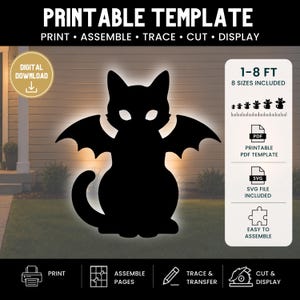 May include: A black cat silhouette with bat wings and glowing white eyes. This printable template includes 8 sizes from 1 to 8 feet, provided as PDF and SVG files. The design features a digital download icon and instructions for print, assemble, trace, cut, and display.