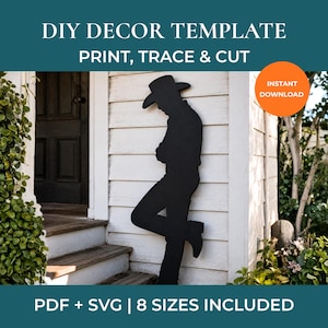Peut inclure: Un modèle de décoration DIY numérique présentant une silhouette noire de cow-boy appuyé contre un mur. Le texte indique DIY DECOR TEMPLATE, PRINT, TRACE & CUT, INSTANT DOWNLOAD, et PDF + SVG | 8 SIZES INCLUDED. Ce design est pour des projets créatifs.