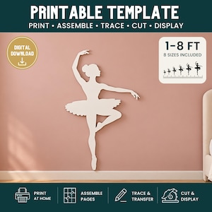 May include: A white silhouette of a ballerina in a dance pose. The printable template includes text stating PRINTABLE TEMPLATE, DIGITAL DOWNLOAD, and 1-8 FT 8 SIZES INCLUDED with a graphic showing a ruler and eight varying sizes of the dancer.