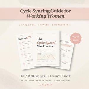 Pode incluir: Um guia digital em PDF de 23 páginas intitulado Cycle Syncing Guide for Working Women, com 4 fases e 3 planilhas. O documento inclui uma capa intitulada The Cycle-Synced Work Week, uma planilha Sunday SYNC e uma página com um gráfico.
