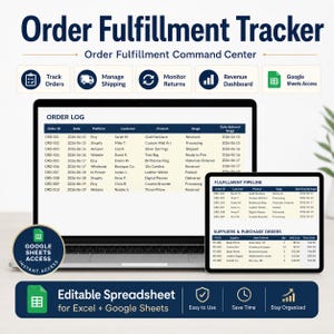 May include: An order fulfillment tracker spreadsheet displayed on a laptop and tablet screen. The interface includes an order log, fulfillment pipeline, and supplier purchase orders. The design features dark blue headers, white text, and light beige rows for data entry, compatible with Excel and Google Sheets.
