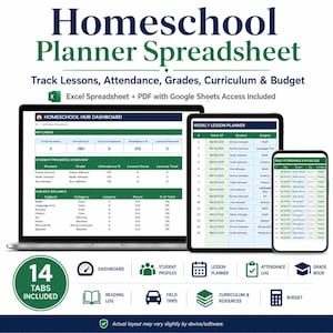 May include: A digital homeschool planner spreadsheet displayed on a laptop, tablet, and smartphone. The interface features a dashboard, weekly lesson planner, and attendance log. Text includes Homeschool Planner Spreadsheet, Track Lessons, Attendance, Grades, Curriculum & Budget, and 14 Tabs Included.