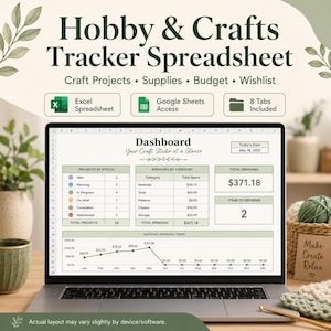 May include: A digital Hobby & Crafts Tracker Spreadsheet displayed on a laptop screen. The dashboard features sections for projects by status, spending by category, total spending, items to reorder, and a monthly spending trend line graph.