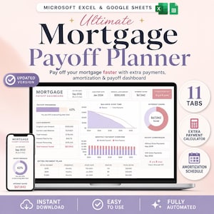 May include: A laptop and smartphone display a mortgage payoff planner dashboard. The screen shows charts, graphs, and financial data, including loan summaries, payment plans, and interest saved. The text reads "Ultimate Mortgage Payoff Planner."