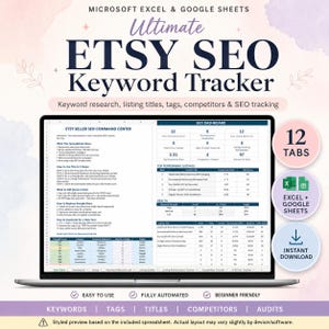 May include: A laptop screen displaying the Ultimate Etsy SEO Keyword Tracker spreadsheet for Microsoft Excel and Google Sheets. The interface features an SEO dashboard, top performing listings, and health metrics with 12 tabs for tracking.