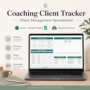 May include: A digital Coaching Client Tracker spreadsheet for Excel and Google Sheets displayed on a laptop screen. The interface features a business dashboard with monthly performance charts, revenue trends, and tables for tracking clients, sessions, and payments.