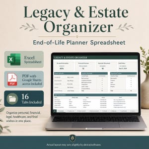May include: A digital Legacy & Estate Organizer spreadsheet displayed on a laptop screen. The interface includes sections for personal information, financial overview, important documents, and final wishes, with 16 tabs and PDF access included.