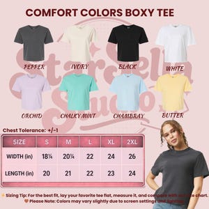 May include: A selection of Comfort Colors boxy tees in colours such as pepper, ivory, black, white, orchid, chalky mint, chambray, and butter. A size chart shows chest and length measurements in inches for sizes S to 2XL.