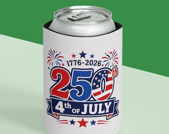 250th 4th of July Can Cooler | Independence Day patriotic can cooler