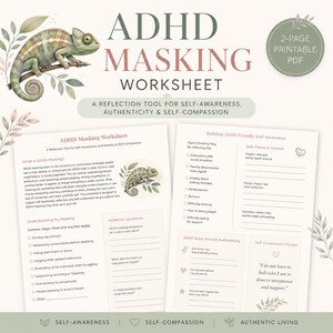 May include: A 2-page printable PDF ADHD Masking Worksheet featuring a green chameleon illustration. The document includes sections for understanding masking, reflection questions, signs of masking, and prompts for self-awareness and authenticity.