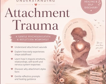 Puede incluir: Gráfico estilo acuarela con el título "Attachment Trauma" y el subtítulo "A Gentle Psychoeducation & Reflection Worksheet". La imagen incluye una mujer abrazándose a sí misma, un camino y texto sobre la comprensión de las heridas de apego y la curación.