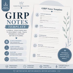 May include: A printable GIRP Notes Template with a simple, structured design for documenting care, tracking progress, and supporting better outcomes. The template includes sections for client information, goals, interventions, and plans. The text includes "Instant Download" and "Client Care Collective."