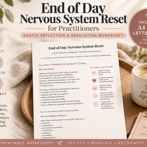 May include: A printable End of Day Nervous System Reset worksheet for practitioners. The document includes sections for reflection and regulation, with text detailing why resetting matters. It is presented alongside a mug with the text You make a difference.