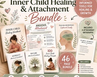Inner Child Healing and Attachment Bundle | Trauma-Informed Worksheets, Healing Prompts and Attachment Style Workbook