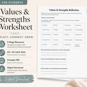 May include: A two-page Values & Strengths Worksheet for students featuring a values prompt bank with checkboxes for empathy, respect, and compassion, alongside reflection questions. The document includes headers and lines for written responses.