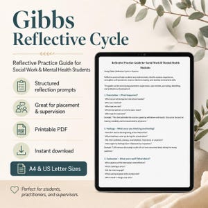 May include: A digital tablet displays the Gibbs Reflective Cycle guide for social work and mental health students. The screen shows structured reflection prompts, including sections for description, feelings, and evaluation, available in A4 and US Letter sizes.