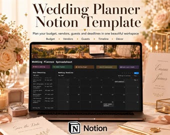 May include: A laptop screen displaying a Wedding Planner Notion Template with a dark interface, featuring a calendar, task list, and budget tracking. The text reads Wedding Planner Notion Template, Plan your budget, vendors, guests and deadlines in one beautiful workspace, Budget, Vendors, Guests, Timeline, Décor, Wedding Planner Spreadsheet, and Notion.