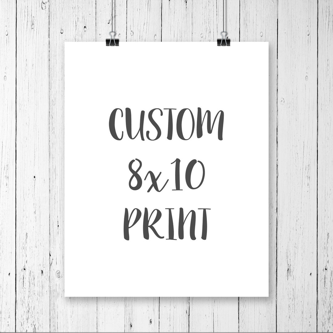 Custom Design Print Custom Artwork Custom 8x10 Print Custom Etsy