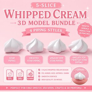 May include: A pink graphic featuring four 3D model whipped cream designs with different piping styles. The text reads "5-Slice Whipped Cream 3D Model Bundle" and "4 Piping Styles". The models are approximately 0.8 inches in size.