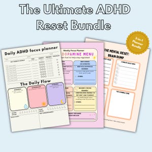 May include: The Ultimate ADHD Reset Bundle includes three planners: a daily focus planner, a weekly dopamine menu, and a mental reset brain dump. The planners are designed with a pastel color scheme and feature sections for tasks, goals, and self-care.