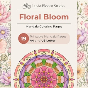 Puede incluir: Una impresi&oacute;n de arte digital que presenta un dise&ntilde;o de mandala floral con el texto "Floral Bloom" y "Mandala Coloring Pages". La imagen incluye 19 p&aacute;ginas de mandala imprimibles en tama&ntilde;os A4 y US Letter, rodeadas de ilustraciones florales.