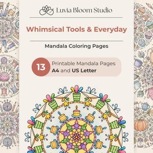 May include: A digital download featuring mandala coloring pages. The design includes the text "Whimsical Tools & Everyday" and "13 Printable Mandala Pages A4 and US Letter". The image showcases detailed illustrations of tools, sewing items, and baking supplies.
