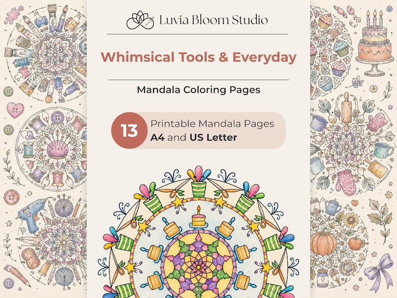 May include: A digital download featuring mandala coloring pages. The design includes the text "Whimsical Tools & Everyday" and "13 Printable Mandala Pages A4 and US Letter". The image showcases detailed illustrations of tools, sewing items, and baking supplies.