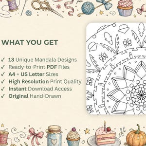 May include: A digital download graphic with the text "WHAT YOU GET" and a list of features, including 13 unique mandala designs, ready-to-print PDF files, and A4 + US Letter sizes. The image includes a black and white mandala design.